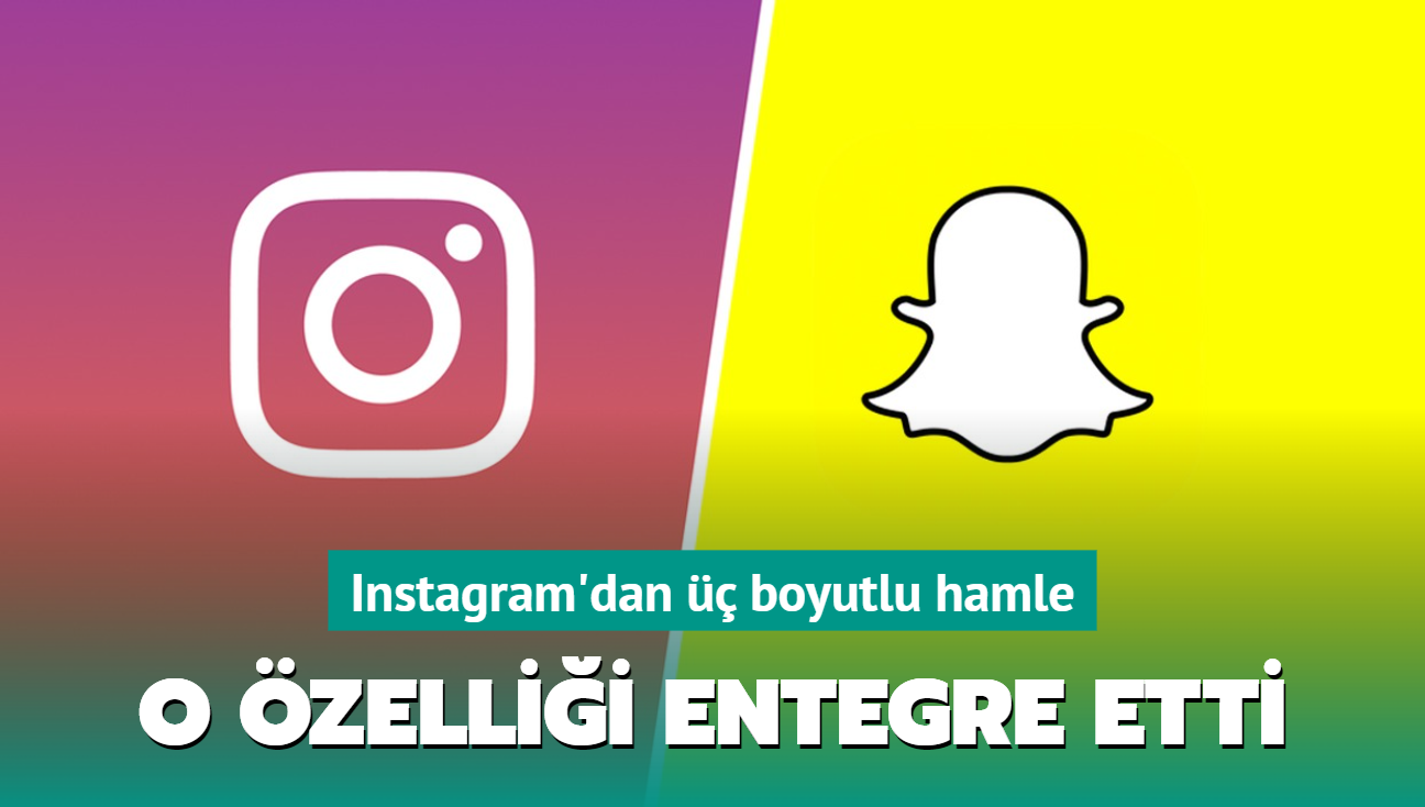 Instagram'dan  boyutlu hamle! Snapchat'in o zelliini entegre etti