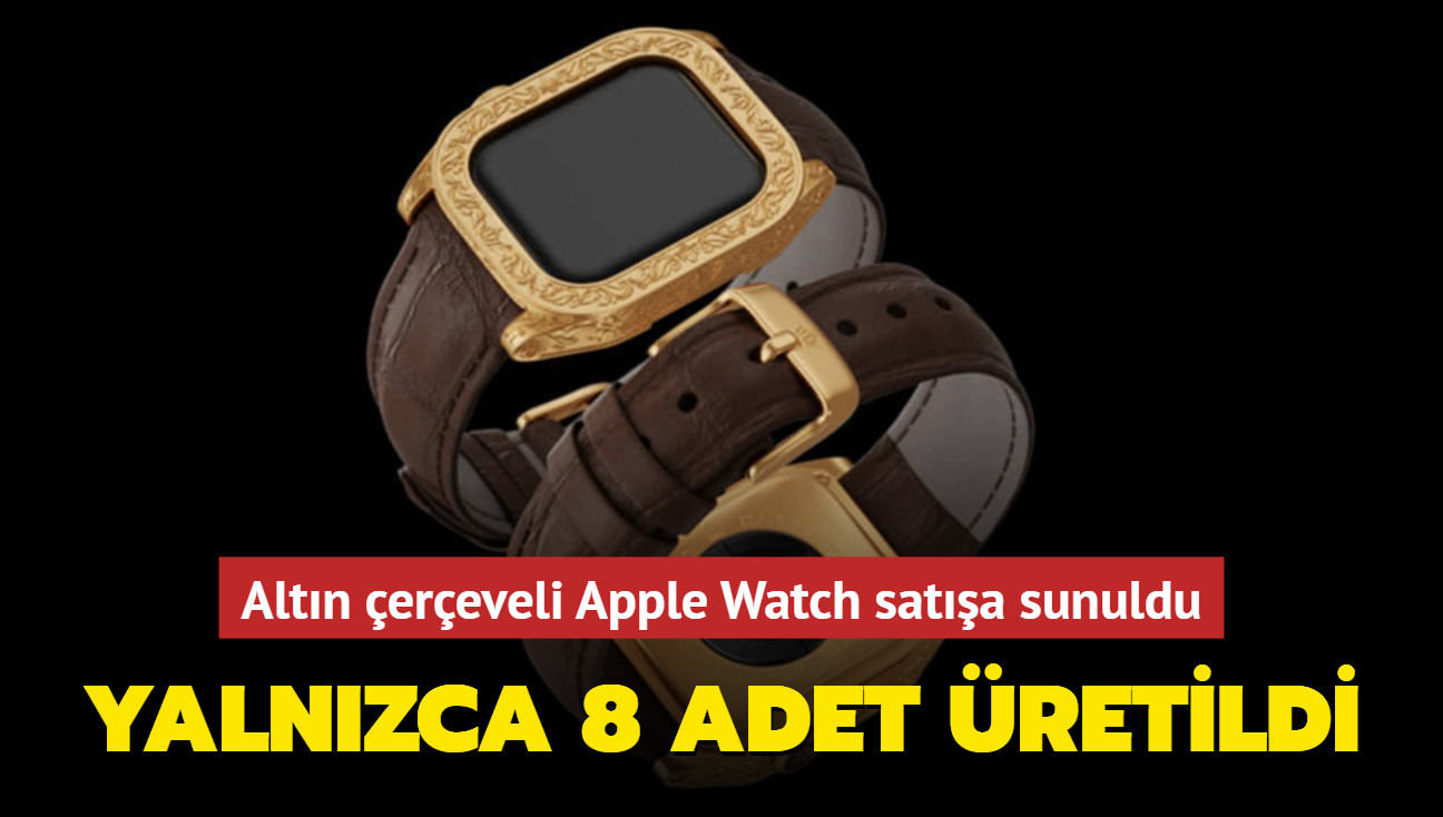Altn ereveli Apple Watch sata sunuldu! Fiyat dudak uuklatyor...