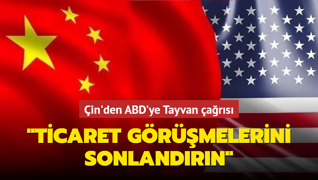 in'den ABD'ye Tayvan ars... "Ticaret grmelerini sonlandrn"