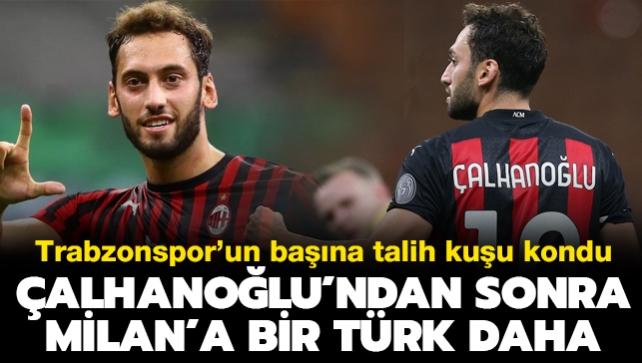 Hakan alhanolu'ndan sonra Milan'a bir Trk daha! Trabzonspor'a teklif geldi
