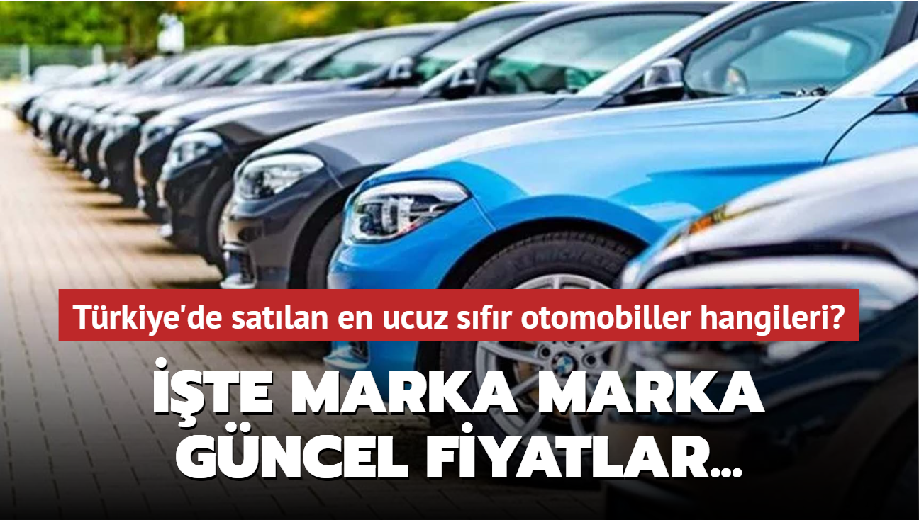 Trkiye'de satlan en ucuz sfr otomobiller hangileri" te marka marka gncel fiyatlar...