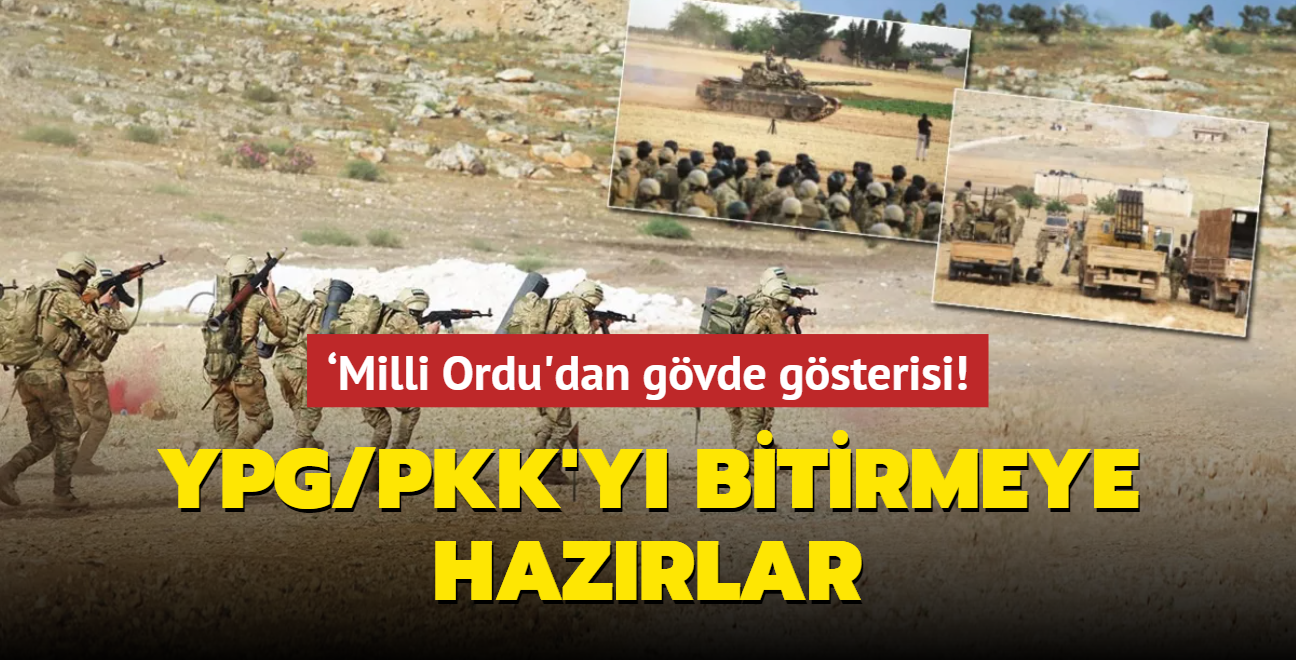 Milli Ordu'dan gvde gsterisi! YPG/PKK operasyonuna hazrlk