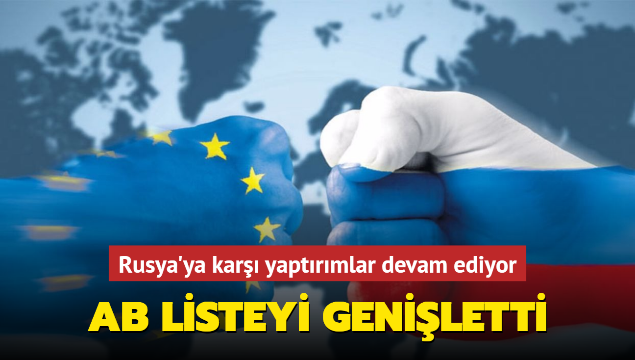 Rusya'ya kar yaptrmlar devam ediyor... AB listeyi geniletti