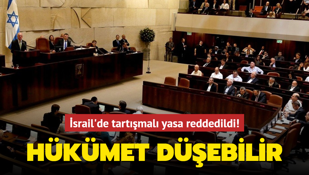 srail'de tartmal yasa reddedildi! Hkmet debilir