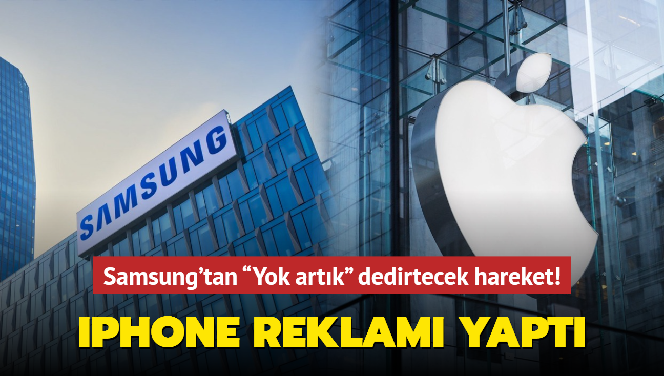 iPhone reklam yapt! Samsung'tan Yok artk dedirtecek hareket!