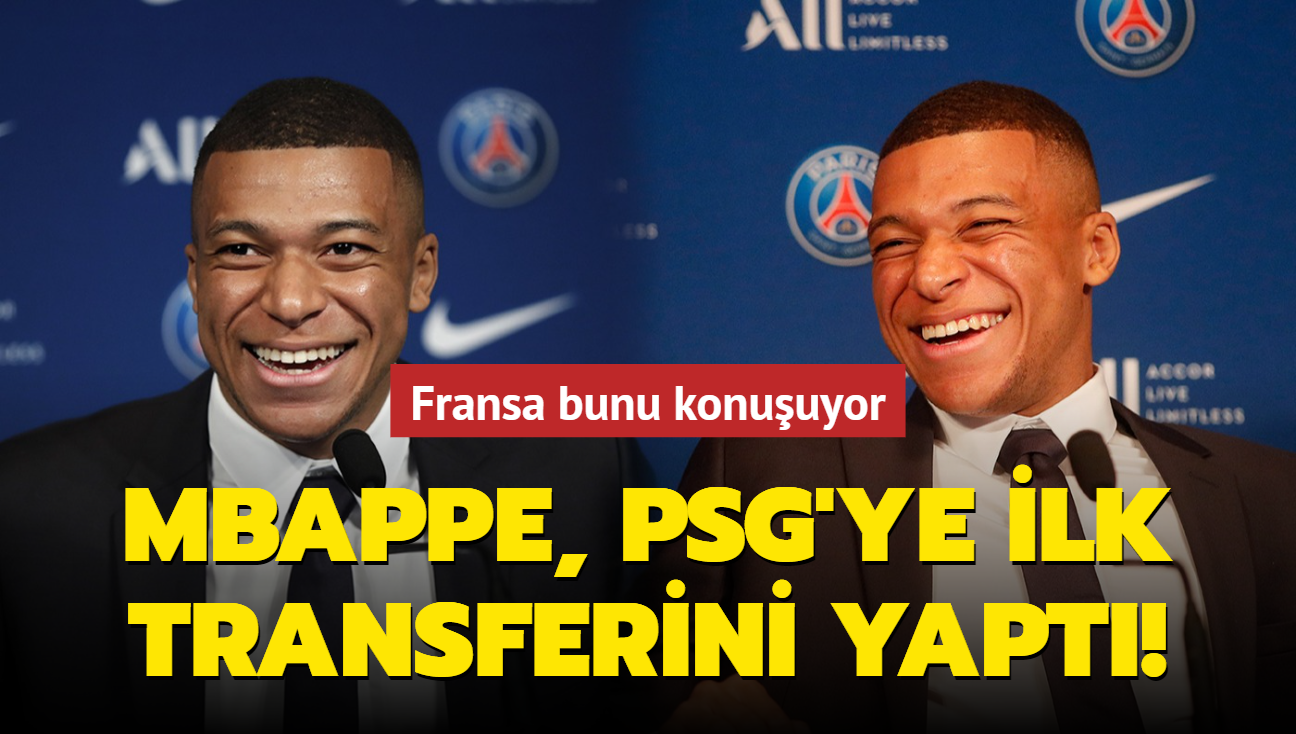 Kylian Mbappe, PSG'ye ilk transferini yapt! Fransa bunu konuuyor