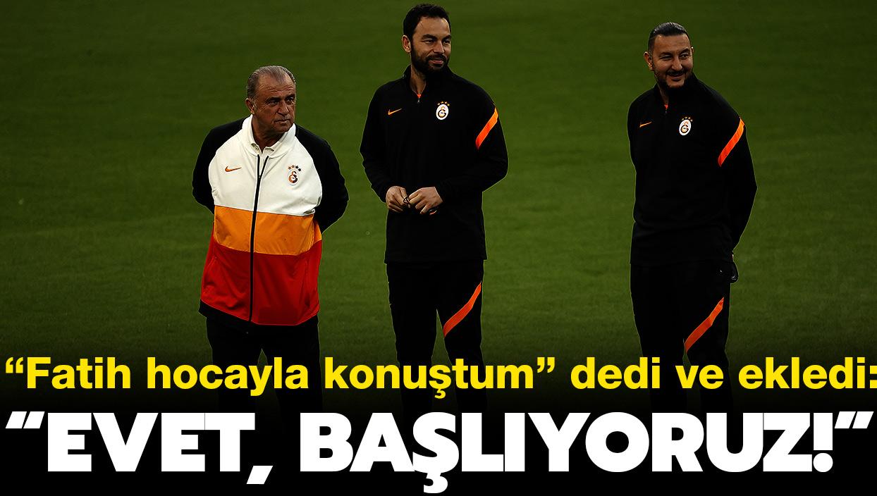 Seluk nan, "Fatih Terim'le konutum" dedi ve mjdeyi verdi: "Balyoruz!"