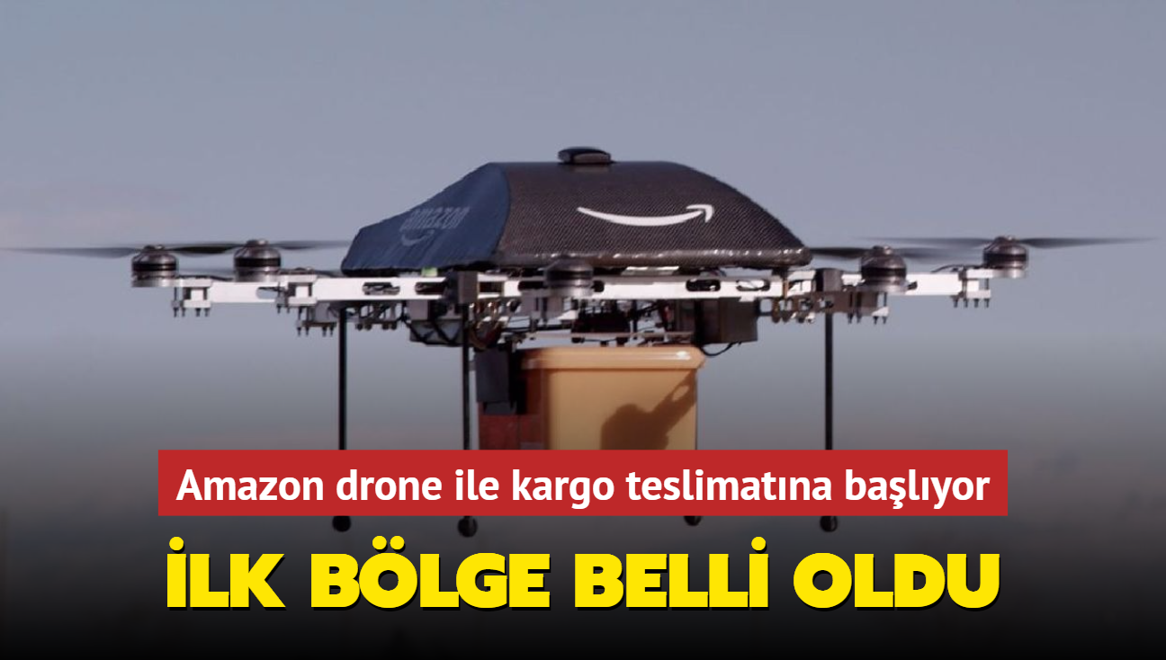 Amazon drone ile kargo teslimatna balyor... lk blge belli oldu