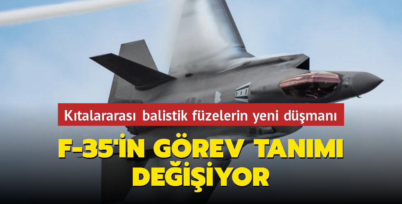 Ktalararas balistik fzelerin yeni dman... F-35'in grev tanm deiiyor