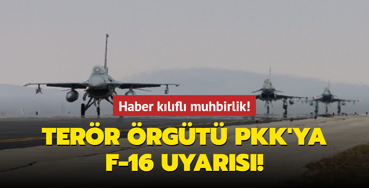 PKK'nın 'Basın Komitesi' yapılanmasına operasyon! Operasyon için havalanan F-16'ları örgüte bildirmişler
