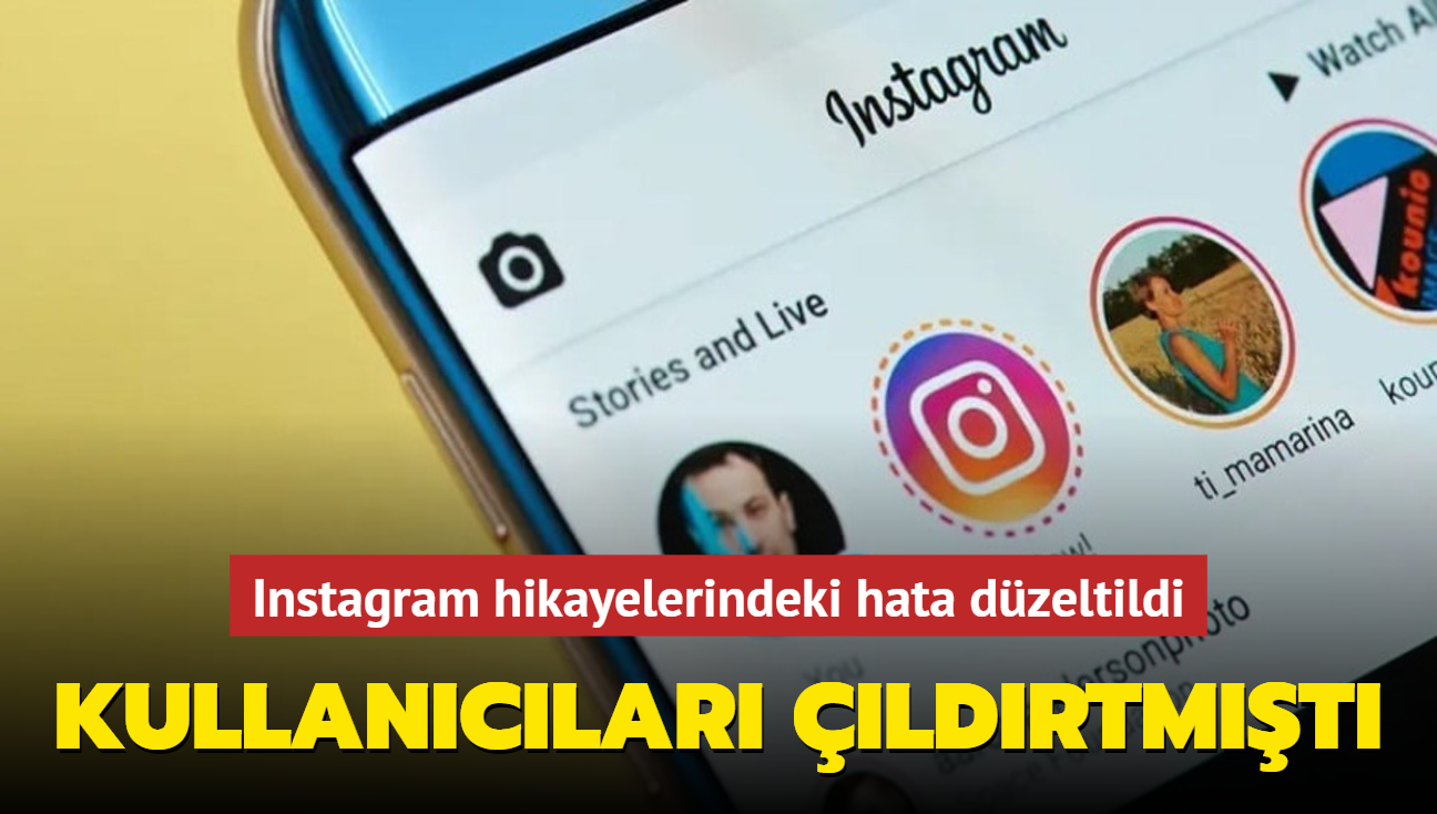 Instagram hikayelerindeki hata dzeltildi! Kullanclar ldrtmt...