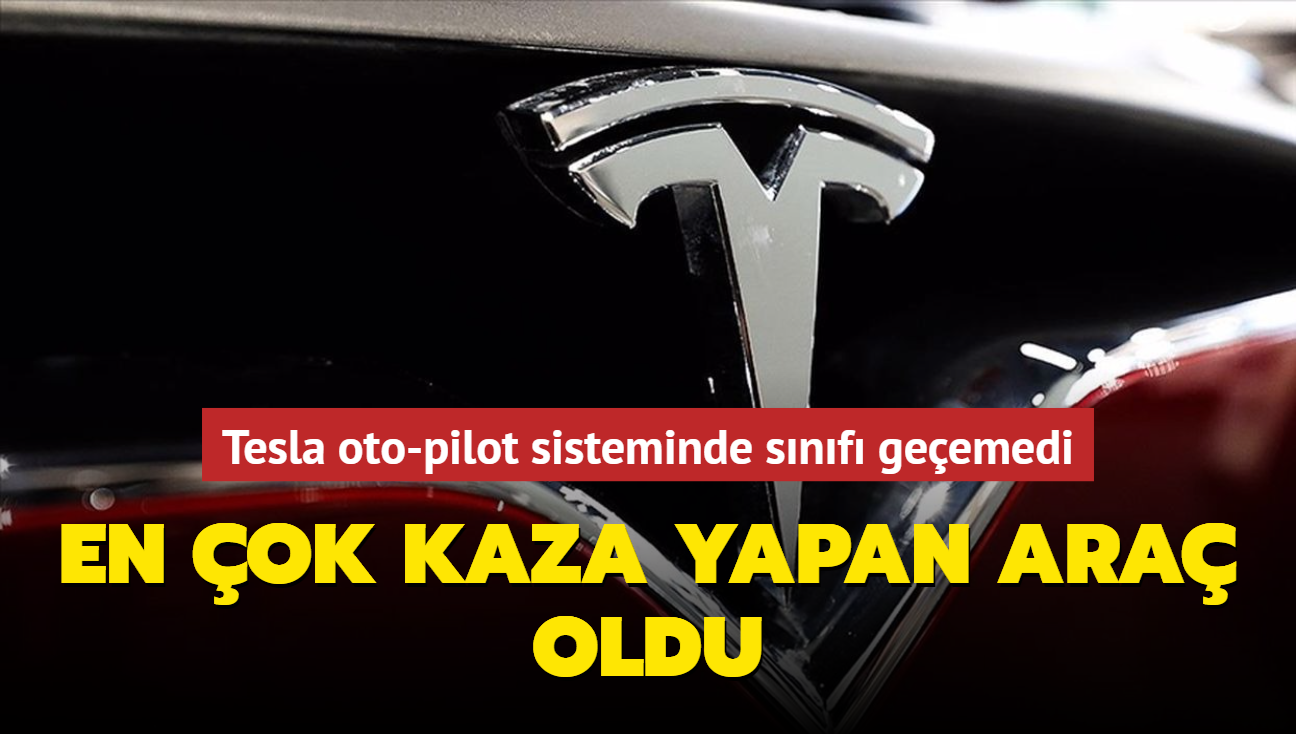 Tesla oto-pilot sisteminde snf geemedi... En ok kaza yapan ara oldu