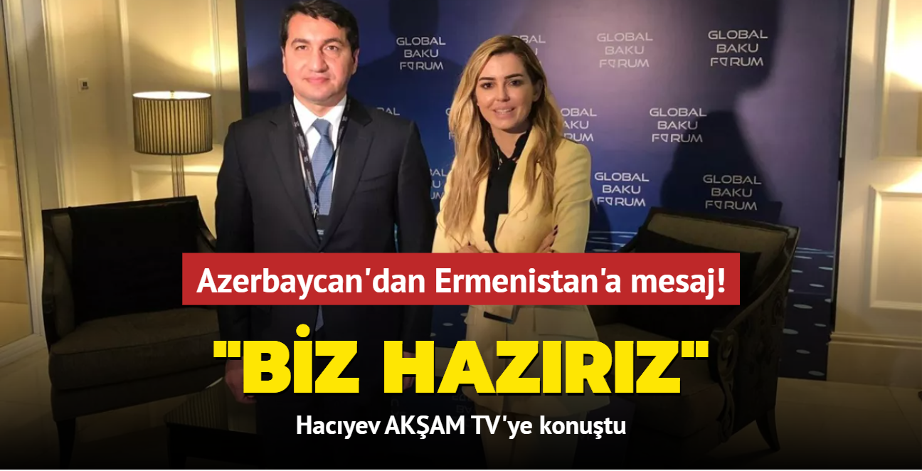 Azerbaycan'dan Ermenistan'a mesaj! 'Biz hazrz'