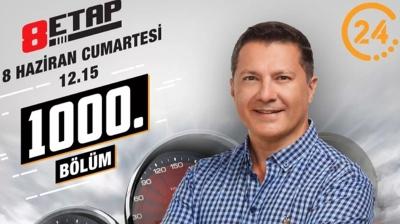 8. ETAP ''1000. Blm zel'' 18 Haziran Cumartesi, 12.15'te 24 TV'de