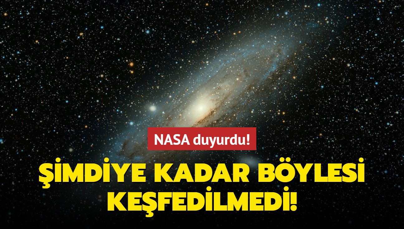 NASA duyurdu! imdiye kadar bylesi kefedilmedi!