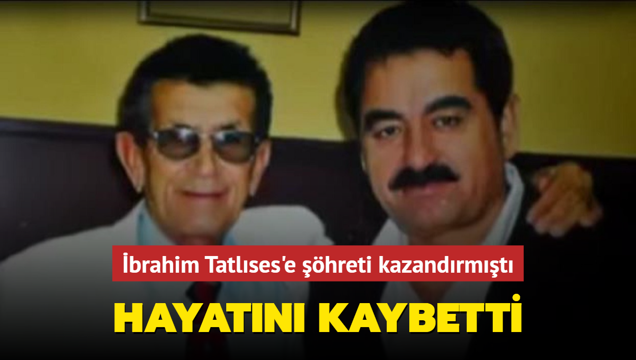 brahim Tatlses'e hreti kazandrmt! 'Yallah ofr' arksnn yazar Muhammed Ahmed Erbilli vefat etti