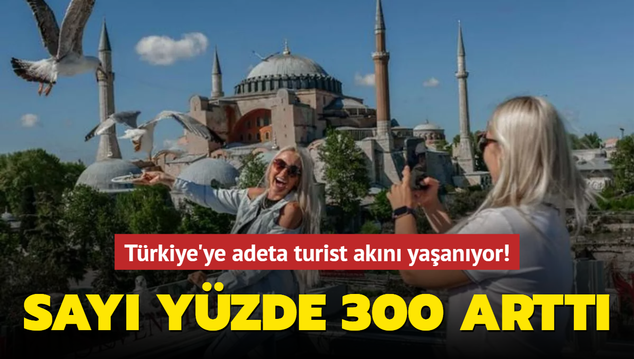 Trkiye'ye adeta turist akn yaanyor! Say yzde 300 artt