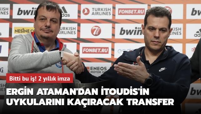Ve bu i bitti! Ergin Ataman'dan Dimitris toudis'in uykularn karacak transfer