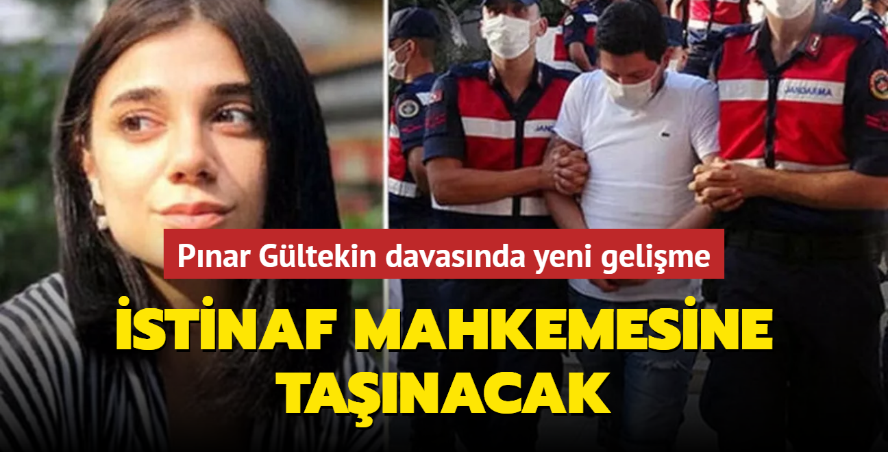 Pnar Gltekin  davasnda yeni gelime: stinaf mahkemesine tanacak