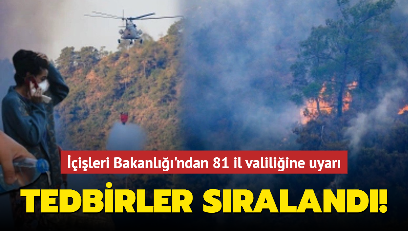 ileri Bakanl'ndan 81 il valiliine uyar! Tedbirler sraland