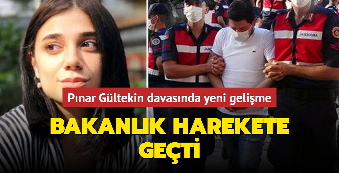 Pnar Gltekin davasnda yeni gelime... Bakanlk harekete geti