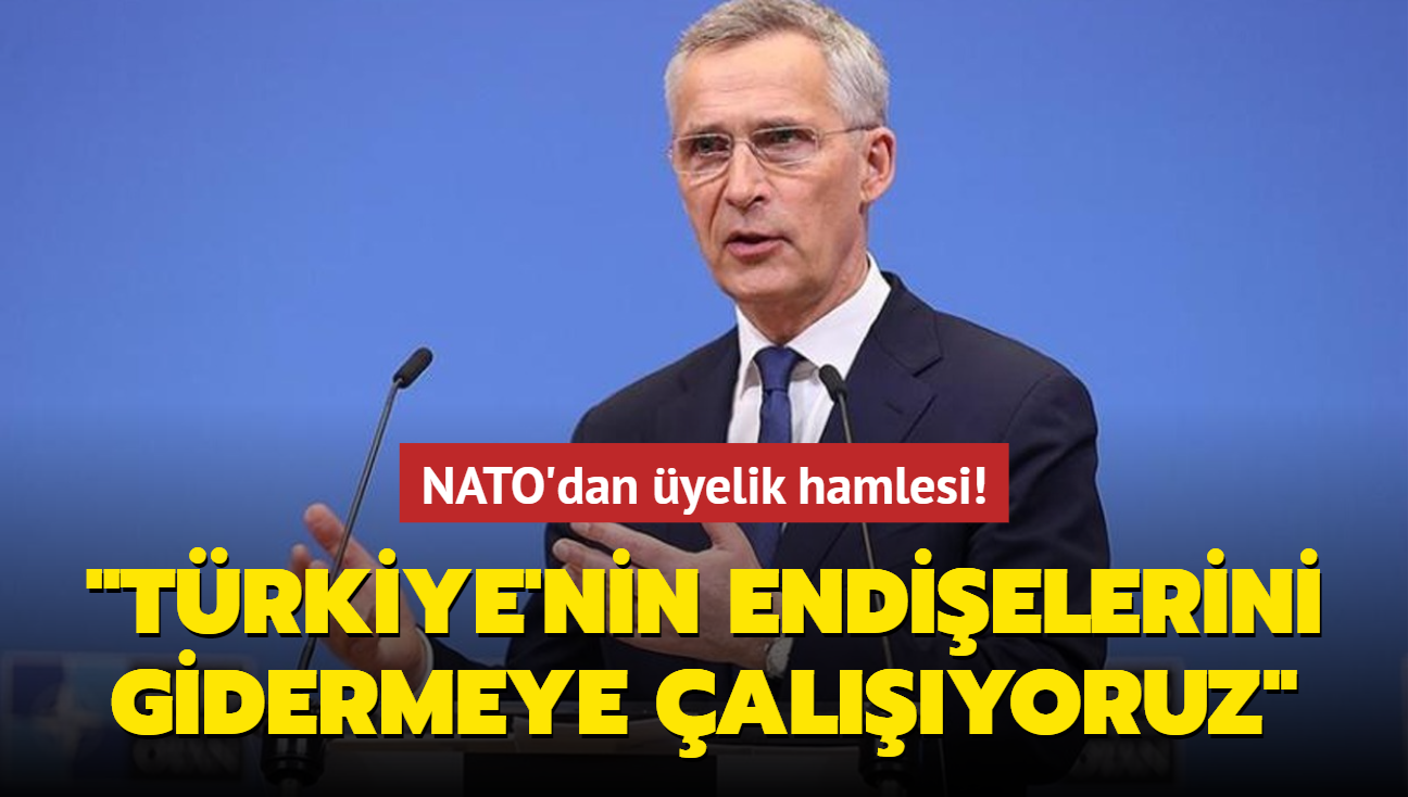 NATO'dan yelik hamlesi: Trkiye'nin endielerini gidermeye alyoruz