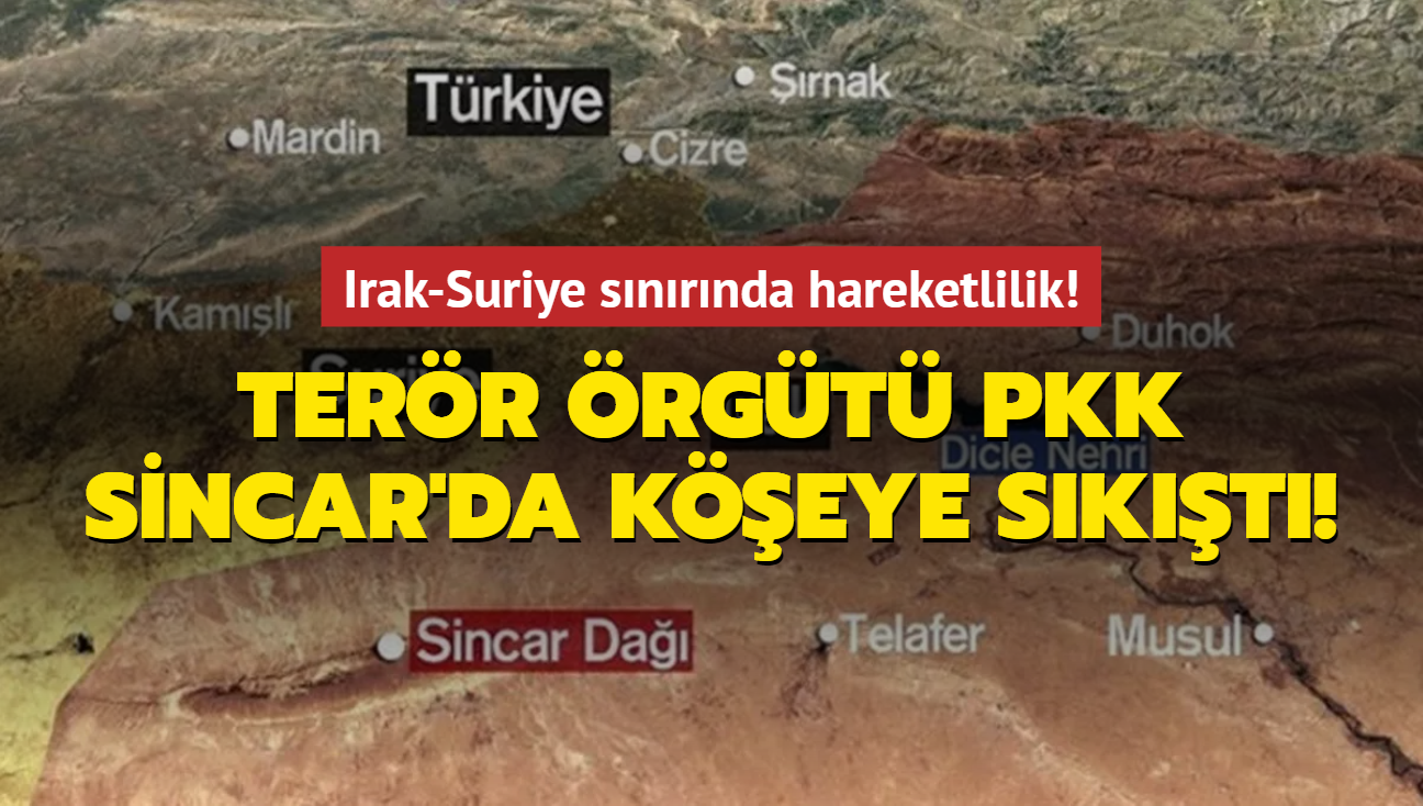 Irak-Suriye snrnda hareketlilik! Terr rgt PKK Sincar'da keye skt!