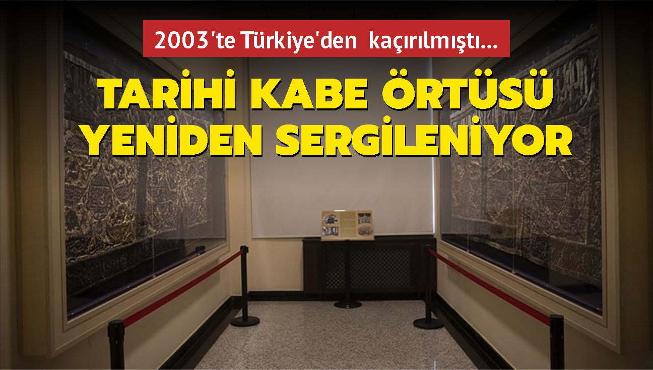 2003'te Türkiye'den kaçırılmıştı... Tarihi Kabe örtüsü yeniden sergileniyor