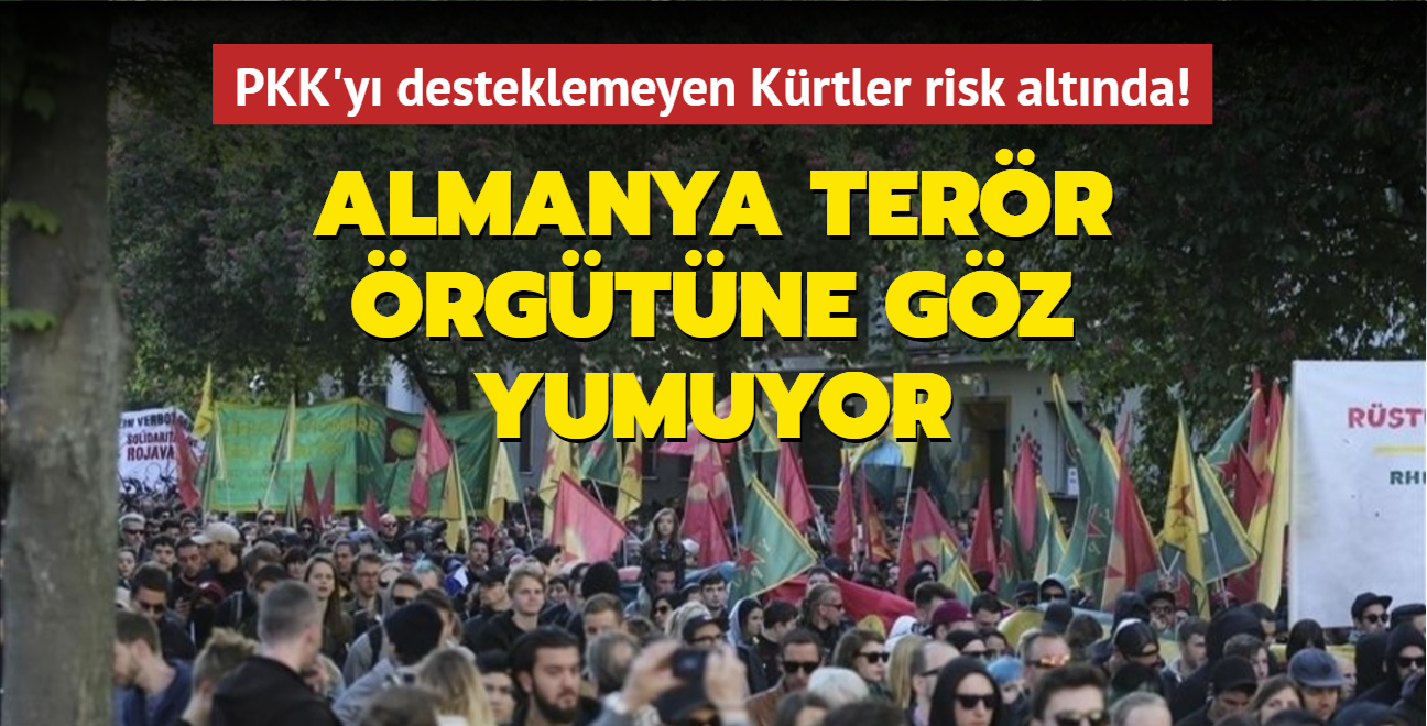 Terr rgtne destek vermeyen Krtler risk altnda! Almanya PKK'ya gz yumuyor