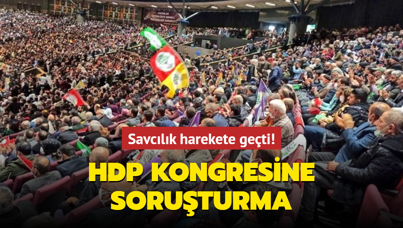 Son dakika haberleri... HDP kongresine soruşturma