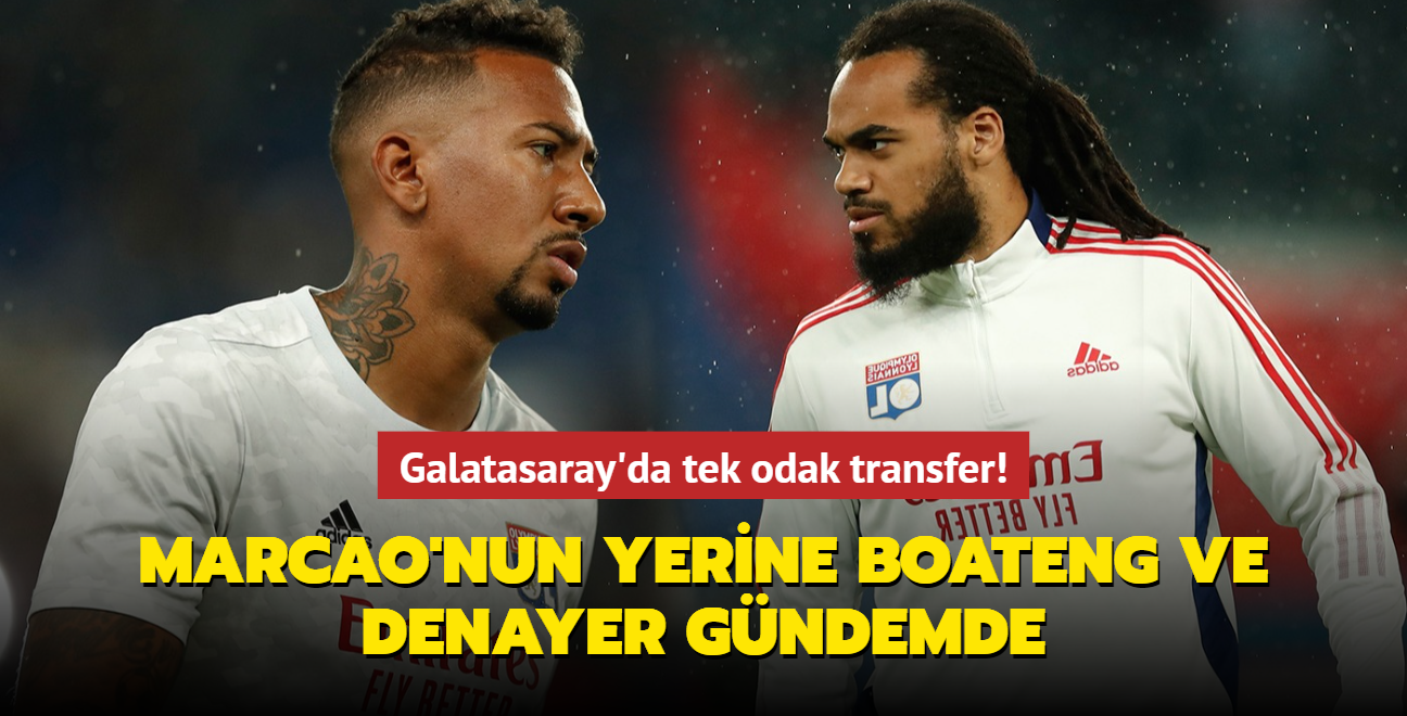 Galatasaray'da tek odak transfer! Marcao'nun yerine Jerome Boateng ve Jason Denayer gndemde