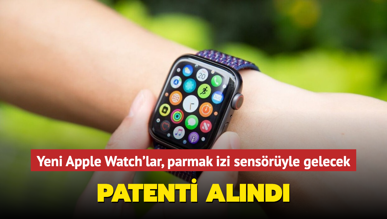 Yeni Apple Watch'lar, parmak izi sensryle gelecek! Patenti alnd...