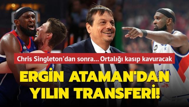 Chris Singleton'dan sonra.. Ergin Ataman'dan yln transferi! Anadolu Efes ortal kasp kavuracak...