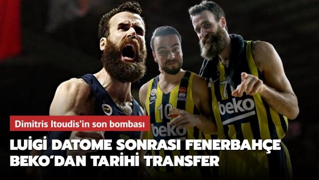 Luigi Datome sonras Fenerbahe Beko'dan tarihi transfer! Dimitris Itoudis'in son bombas...