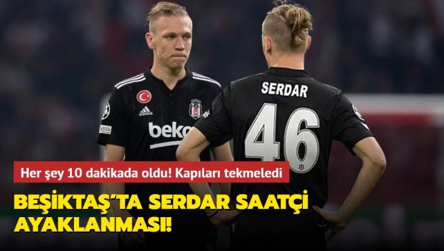 Beikta'ta Serdar Saati ayaklanmas! Her ey 10 dakikada oldu: Kaplar tekmeledi...