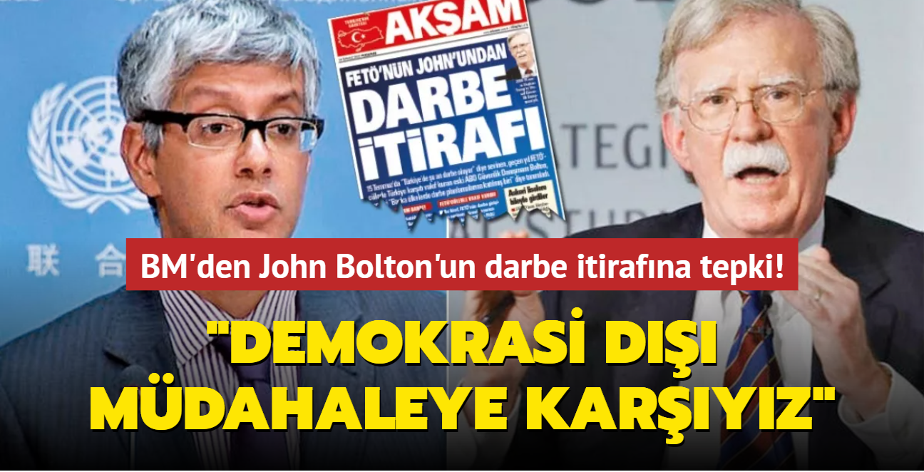 BM'den John Bolton'un darbe itirafna tepki