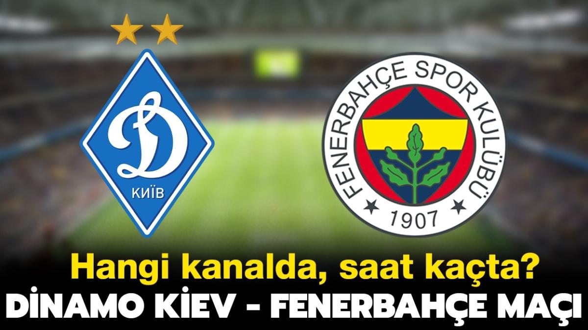 Dinamo Kiev Fenerbahe ma saat kata, ifresiz mi" Dinamo Kiev Fenerbahe ma hangi kanalda canl yaynlanacak"