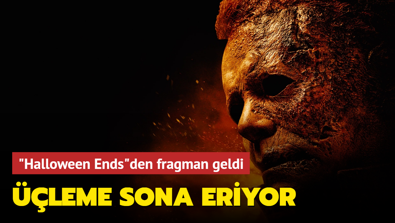 leme sona eriyor! 'Halloween Ends' filminden yeni fragman yaynland