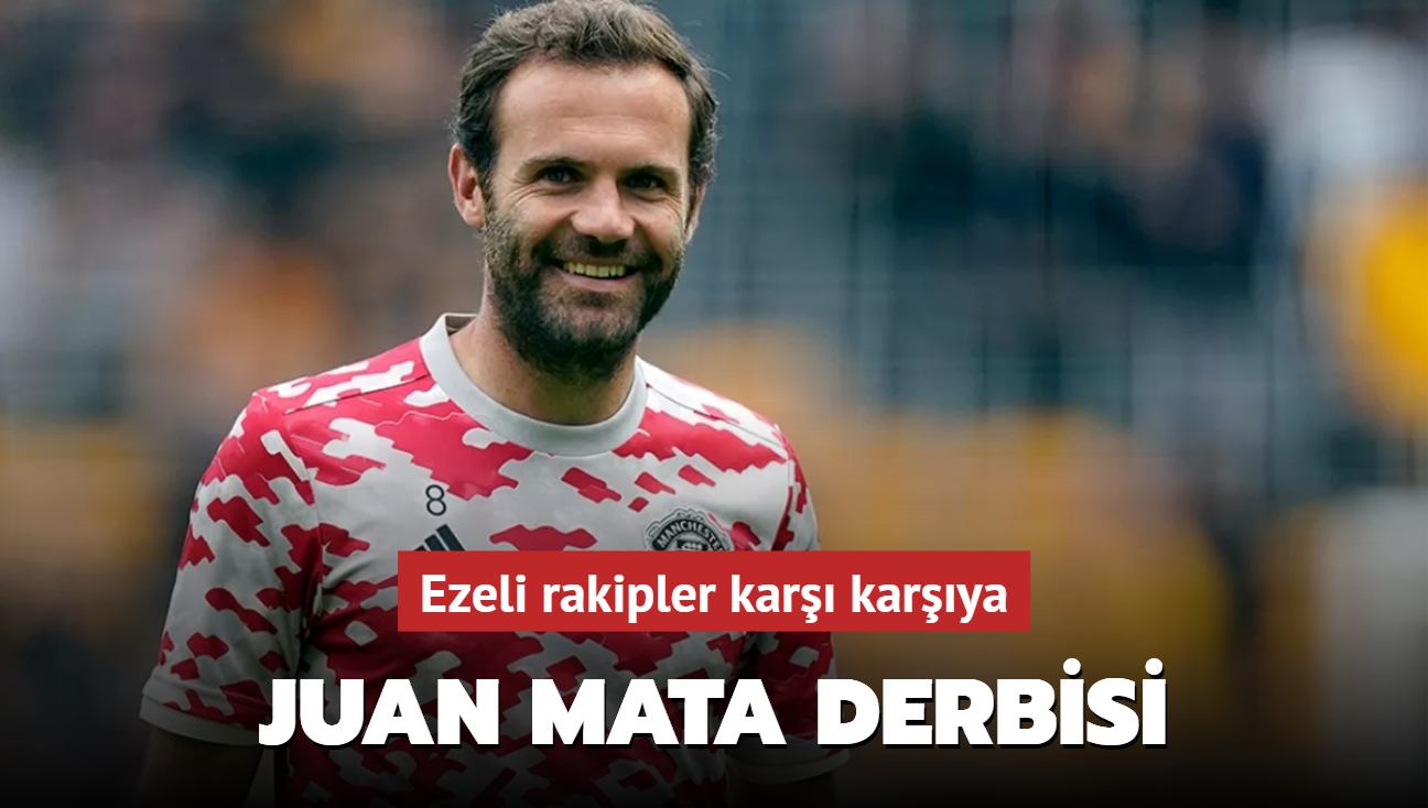 Juan Mata derbisi