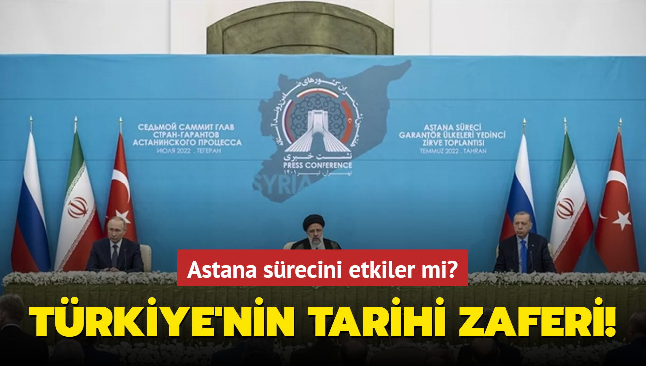 Trkiye'nin tarihi zaferi! Astana srecini etkiler mi"