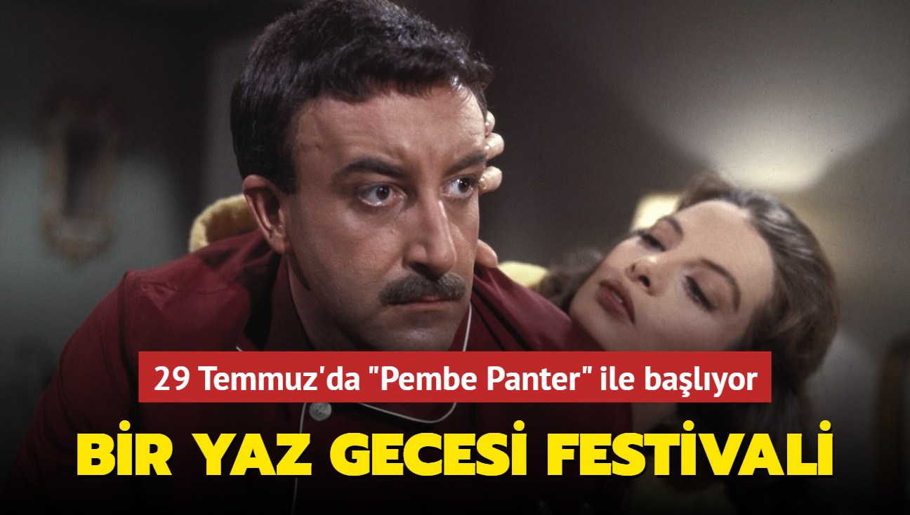 "Bir Yaz Gecesi Festivali" 29 Temmuz'da "Pembe Panter" ile balyor