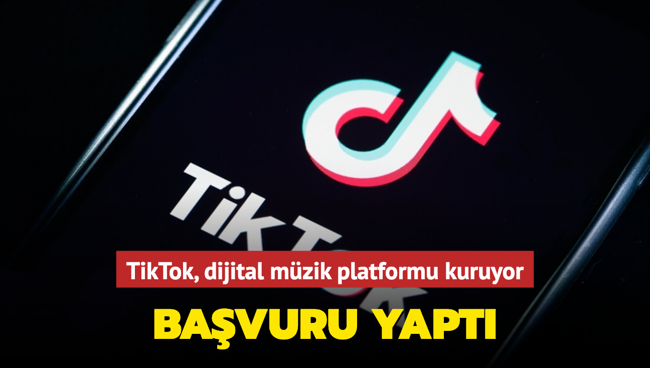 TikTok, dijital mzik platformu kuruyor! Ticari marka bavurusu yapt...