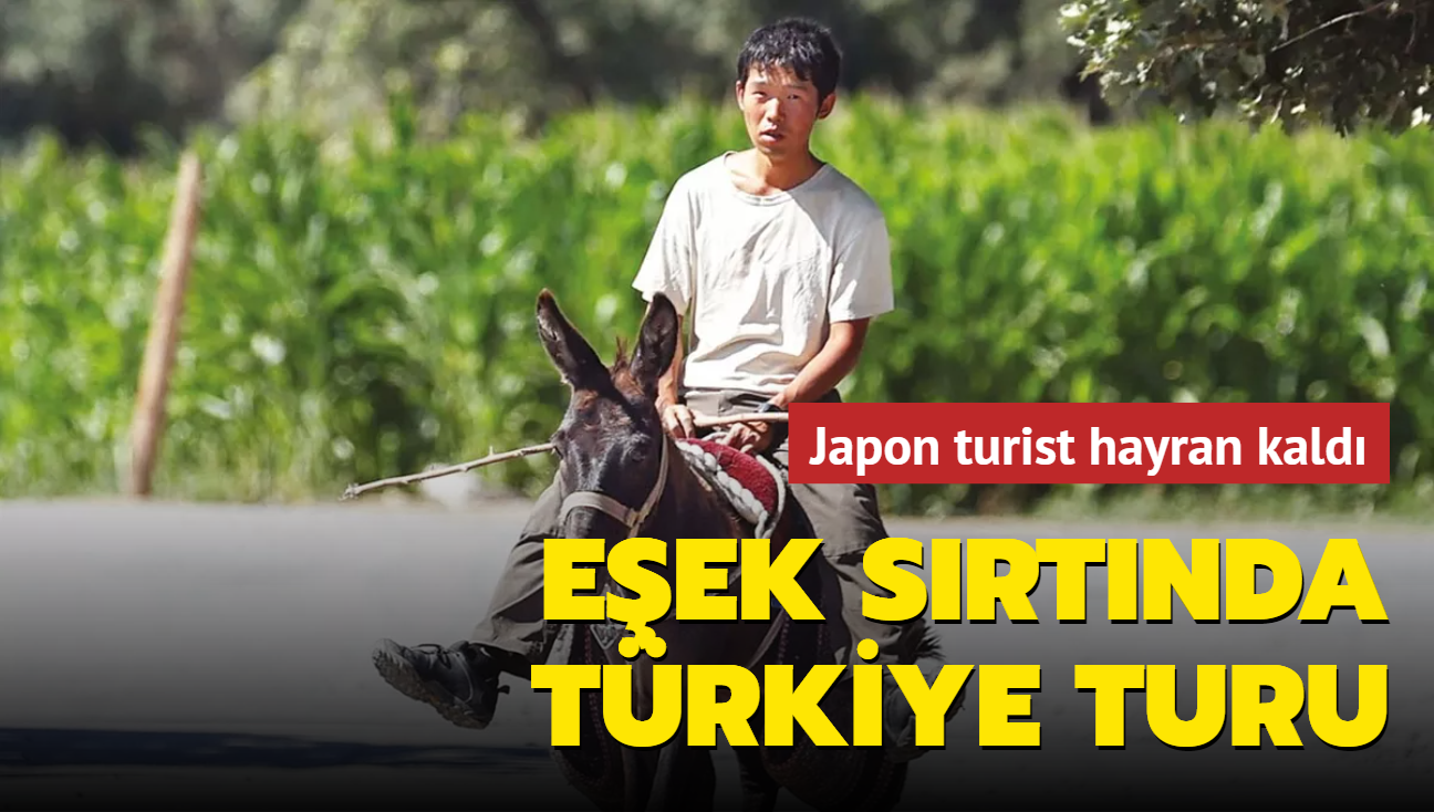 Japon turist hayran kald! Eek srtnda Trkiye turu