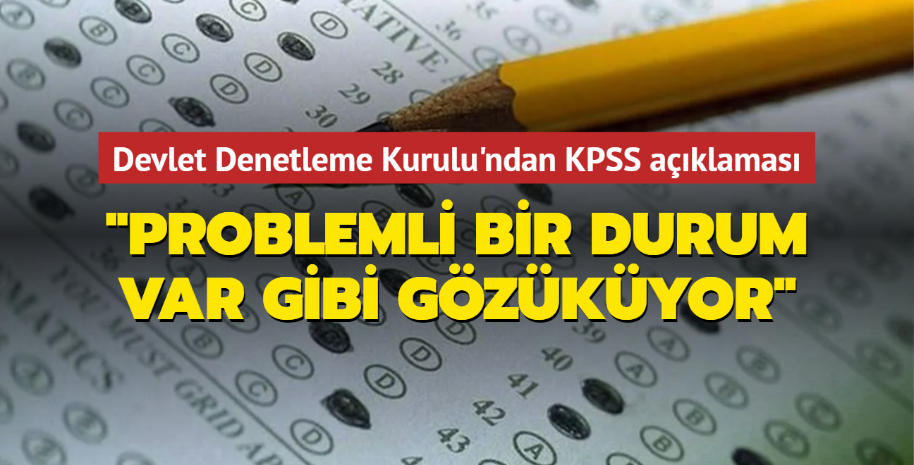 Devlet Denetleme Kurulu Bakan Arnc'dan KPSS aklamas! "Problemli bir durum var gibi gzkyor"