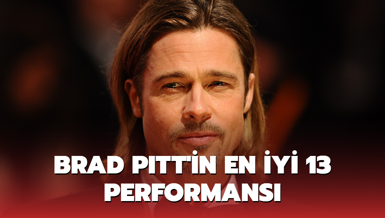Brad Pitt'in en iyi 13 performans