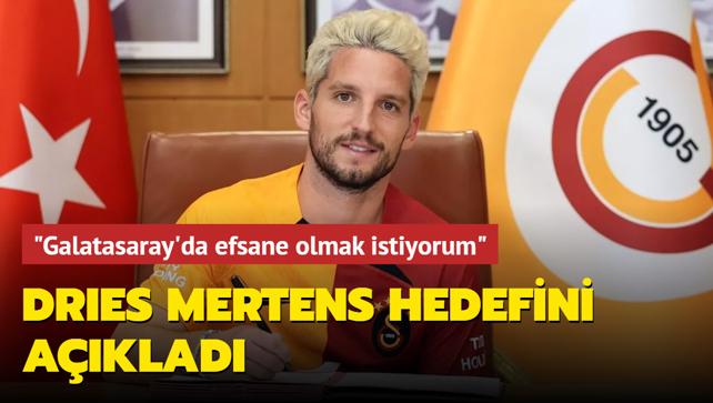 iei burnunda Galatasarayl Dries Mertens hedefini aklad: "Efsane olmak istiyorum"