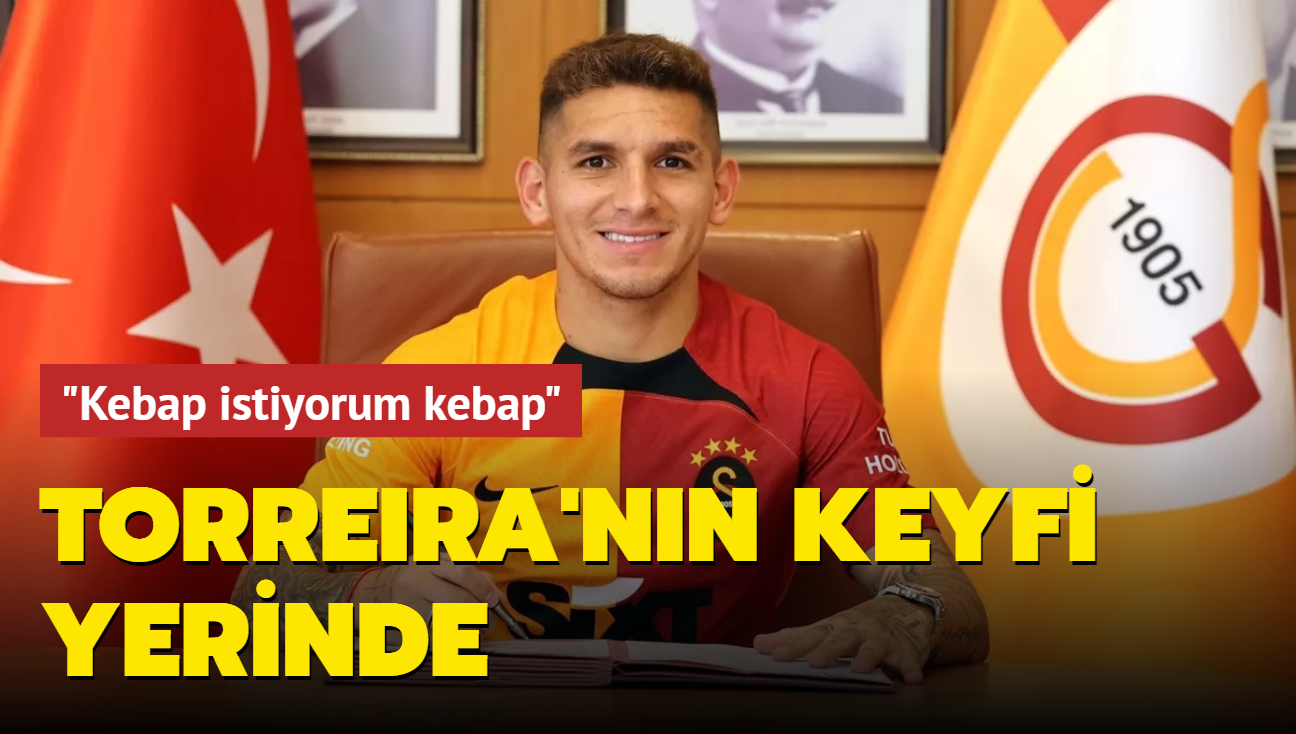 Galatasaray'n yeni transferi Lucas Torreira'dan ilk szler: "Kebap istiyorum kebap"