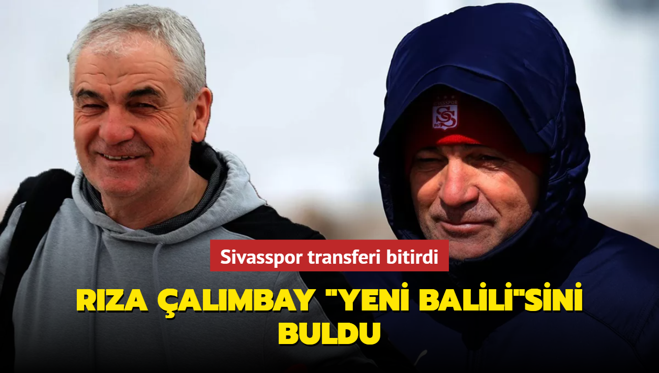 Rza almbay "yeni Pini Balili"sini buldu! Sivasspor transferi bitirdi