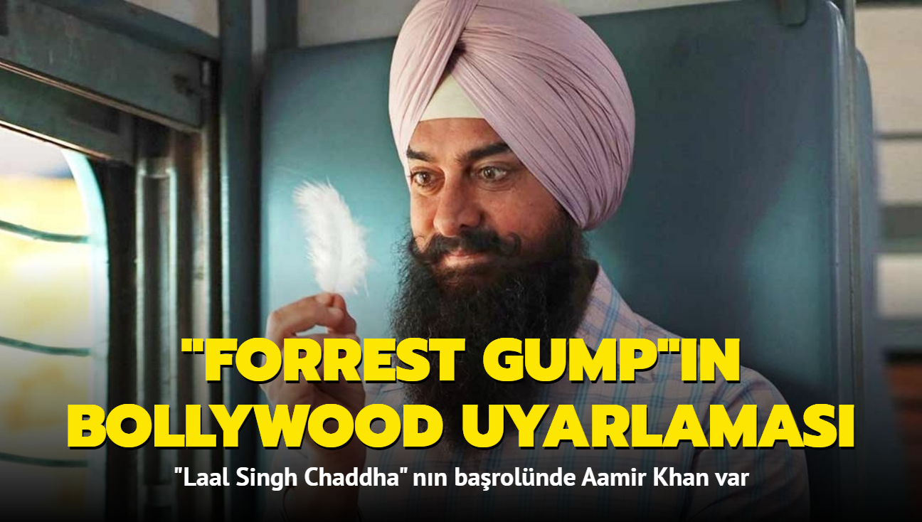 "Forrest Gump"n Bollywood uyarlamas "Laal Singh Chadda" 11 Austos'ta vizyonda