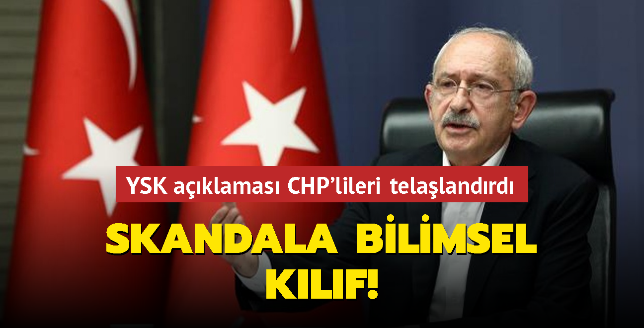 Skandala bilimsel' kılıf! Kılıçdaroğlu'nun YSK açıklaması CHP'lileri telaşlandırdı